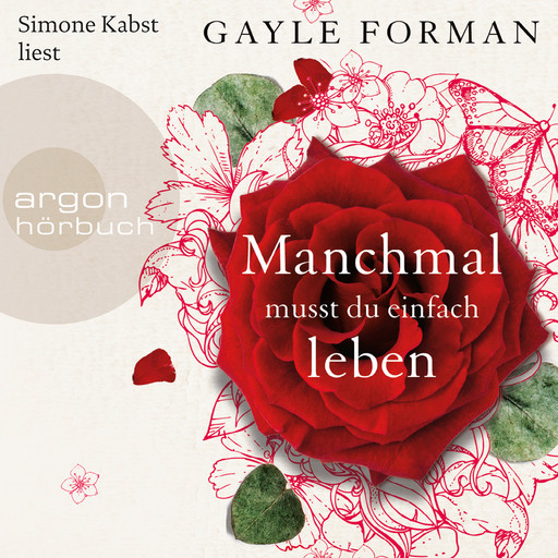 Manchmal musst du einfach leben (Gekürzte Lesung), Gayle Forman