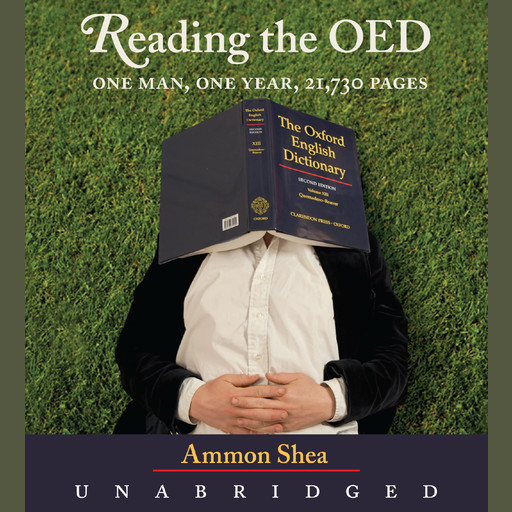 Reading the OED, Ammon Shea