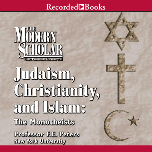 Judaism, Christianity and Islam, Frank Peters