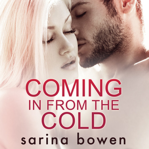 Coming In From The Cold (Gravity Book 1), Sarina Bowen