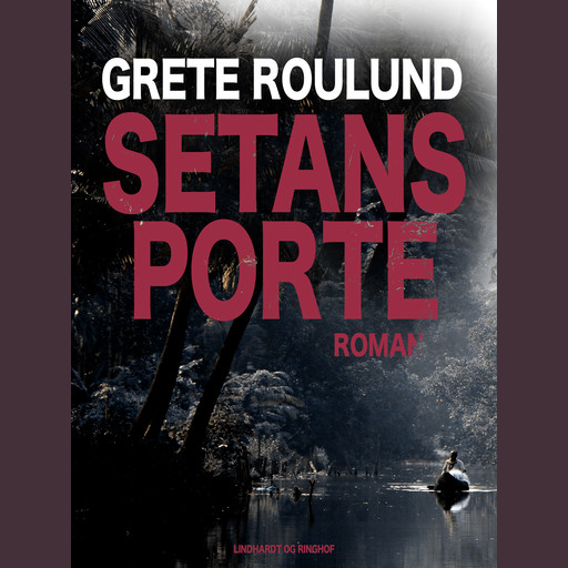 Setans porte, Grete Roulund