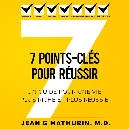 7 Points-Clés Pour Réussir, Jean G Mathurin