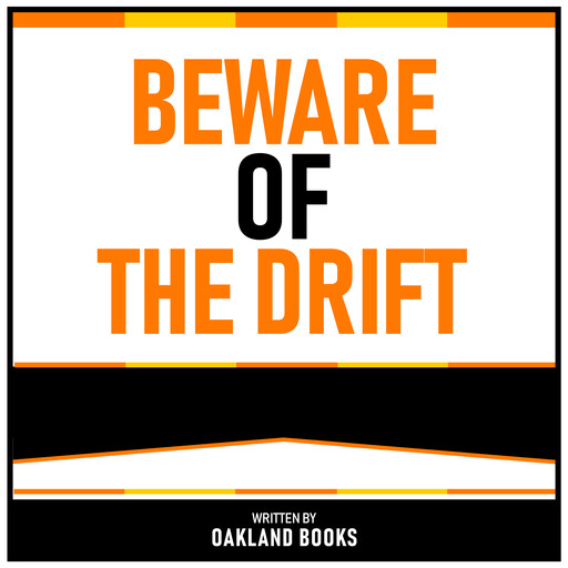 Beware Of The Drift, Oakland Books