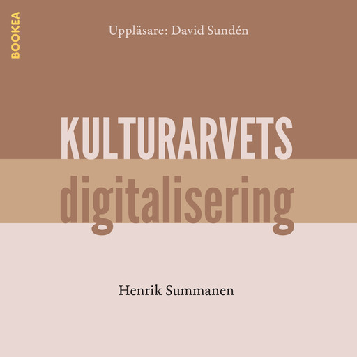 Kulturarvets digitalisering, Henrik Summanen