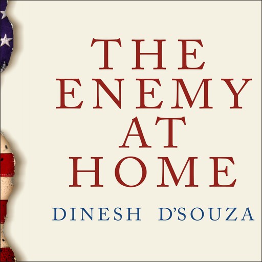 The Enemy at Home, Dinesh D'Souza
