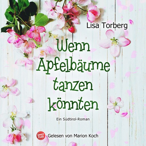 Wenn Apfelbäume tanzen könnten, Lisa Torberg