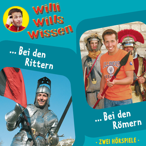 Willi wills wissen, Folge 7: Bei den Rittern / Bei den Römern, Jessica Sabasch