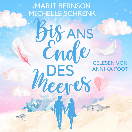 Bis ans Ende des Meeres - Usedom für immer, Band 2 (ungekürzt), Michelle Schrenk, Marit Bernson