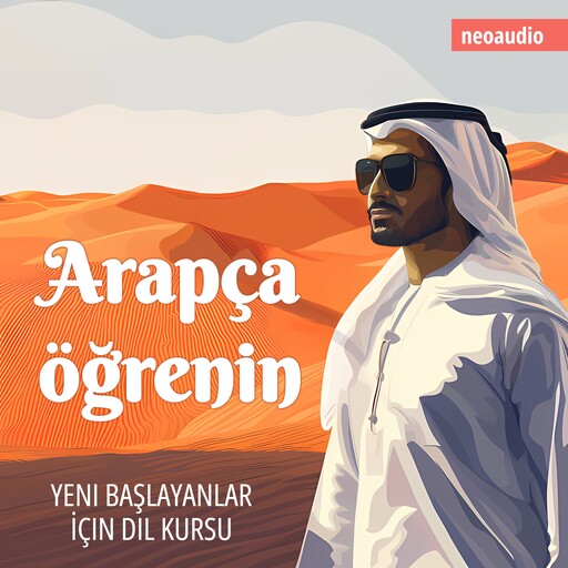 Yeni başlayanlar için dil kursları, Arapça öğrenin (Kısaltılmamış), NeoAudio