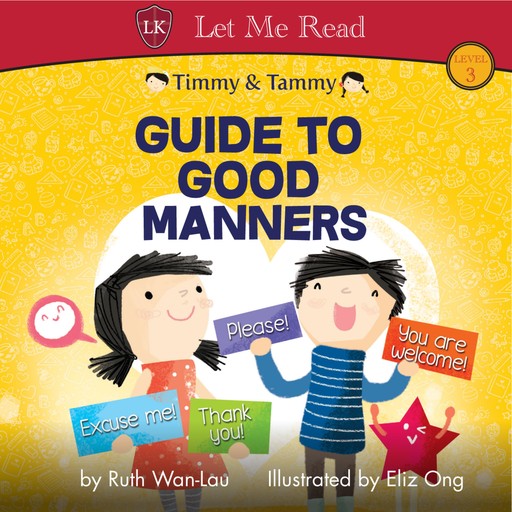 Timmy & Tammy: Guide To Good Manners, Ruth Wan-Lau