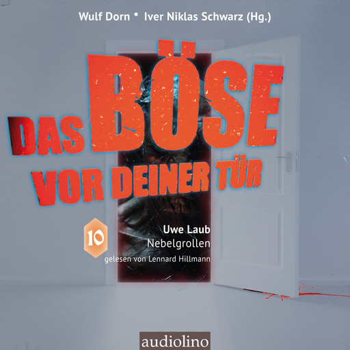 Nebelgrollen - Das Böse vor deiner Tür, Band 10 (ungekürzt), Uwe Laub