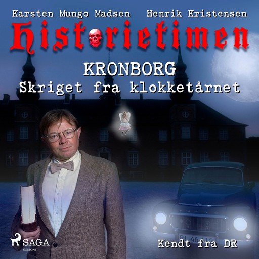 Historietimen 2 - KRONBORG - Skriget fra klokketårnet, Henrik Kristensen, Karsten Mungo Madsen