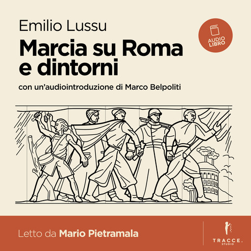 Marcia su Roma e dintorni, emilio lussu