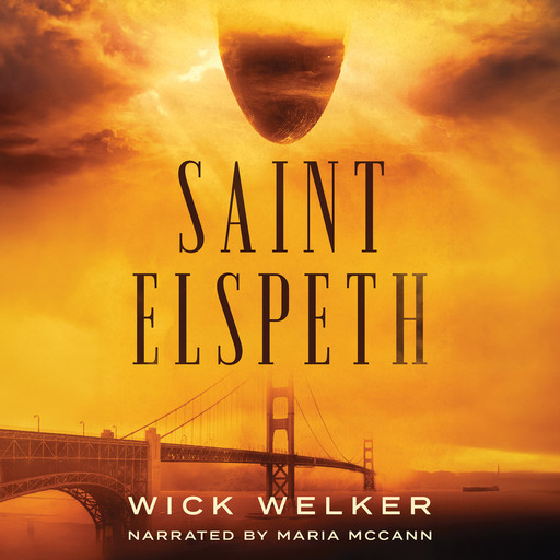 Saint Elspeth, Wick Welker
