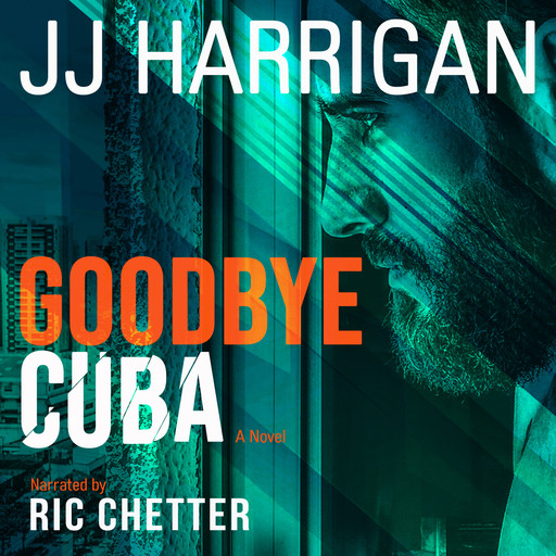 Goodbye Cuba, JJ Harrigan