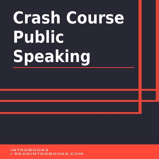 Crash Course Public Speaking, Introbooks Team
