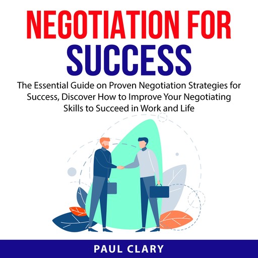 Negotiation For Success, Paul Clary