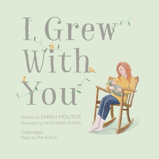 I Grew With You, Sarah Molitor