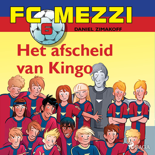 FC Mezzi 6 - Het afscheid van Kingo, Daniel Zimakoff