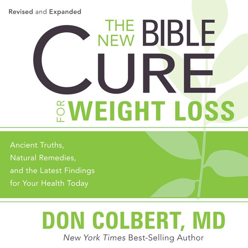 The New Bible Cure for Weight Loss, Don Colbert
