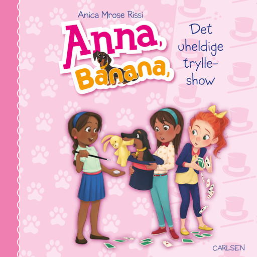 Anna, Banana (8) - Og det uheldige trylleshow, Anica Mrose Rissi