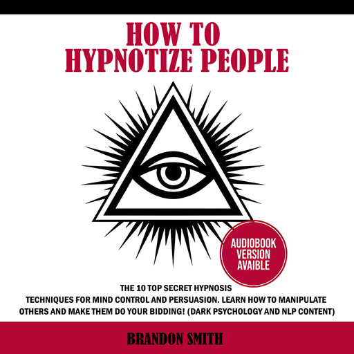 How to Hypnotize People, Brandon Smith