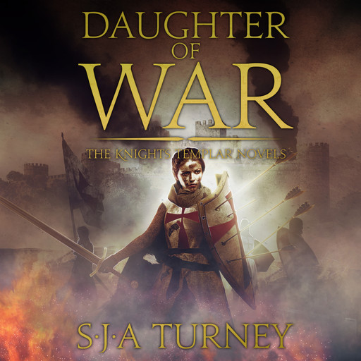 Daughter of War, S.J.A.Turney