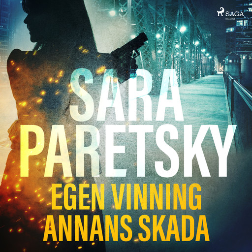 Egen vinning annans skada, Sara Paretsky