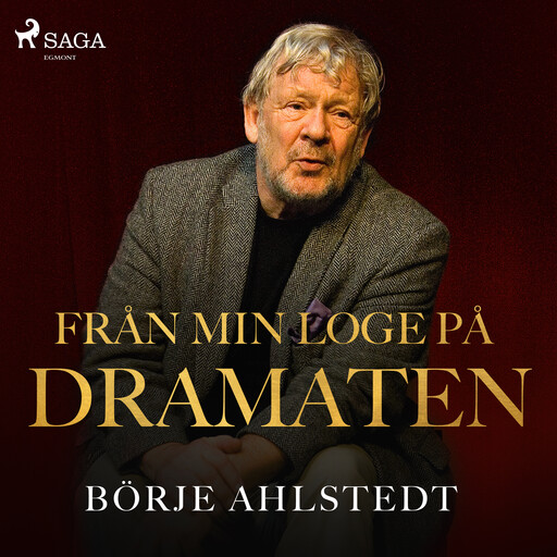 Från min loge på Dramaten, Lena Katarina Swanberg, Börje Ahlstedt