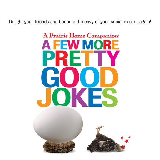 A Few More Pretty Good Jokes, Garrison Keillor
