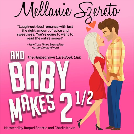 And Baby Makes 2½, Mellanie Szereto