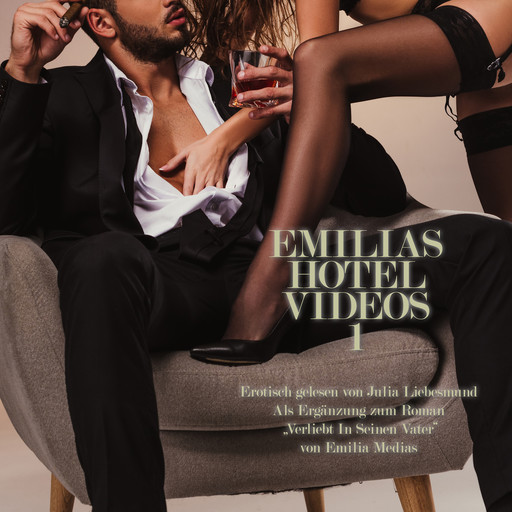 Emilias Hotel Videos 1 | Erotisch gelesen von Julia Liebesmund, Emilia Medias