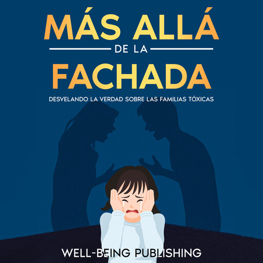 Más allá de la fachada, Well-Being Publishing