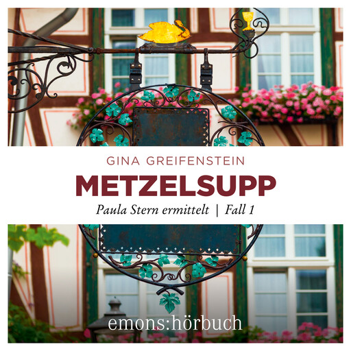 Metzelsupp - Paula Stern ermittelt, Fall 1 (Ungekürzt), Gina Greifenstein