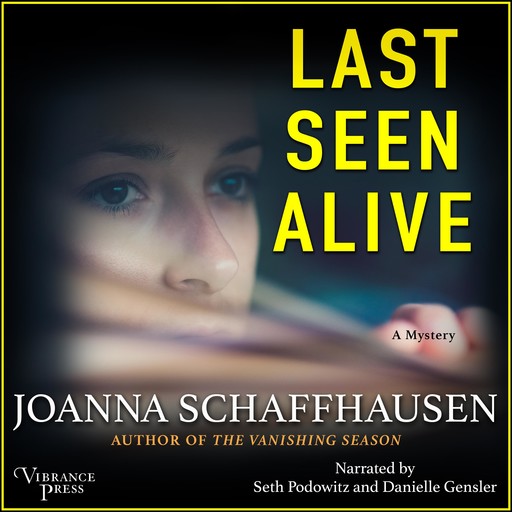 Last Seen Alive, Joanna Schaffhausen