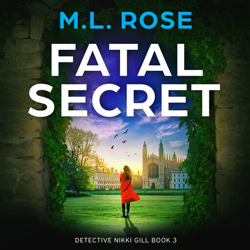Fatal Secret, M.L. Rose
