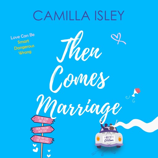 Then Comes Marriage, Camilla Isley