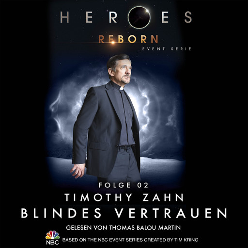 Heroes Reborn - Event Serie, Folge 2: Blindes Vertrauen, Timothy Zahn