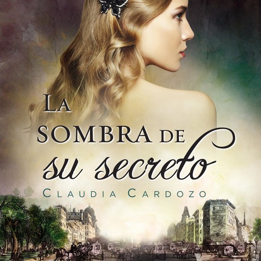 La sombra de su secreto, Claudia Cardozo