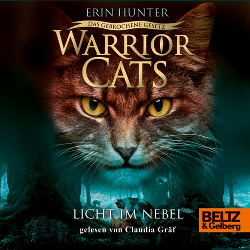 Warrior Cats - Das gebrochene Gesetz. Licht im Nebel, Erin Hunter, Warrior Cats
