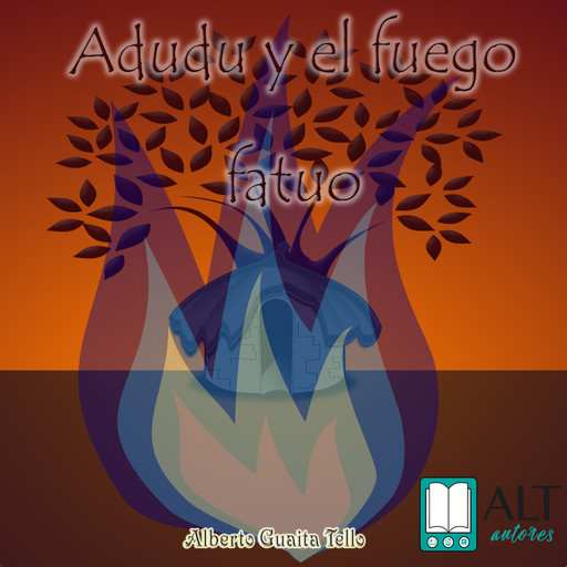 Adudu y el fuego fatuo, Alberto Guaita Tello