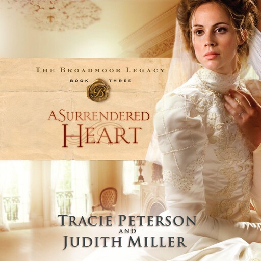 A Surrendered Heart, Tracie Peterson, Judith Miller