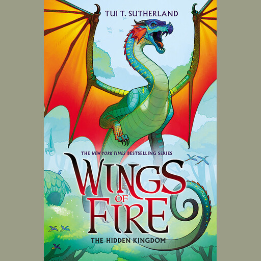 The Hidden Kingdom (Wings of Fire #3), Tui T. Sutherland