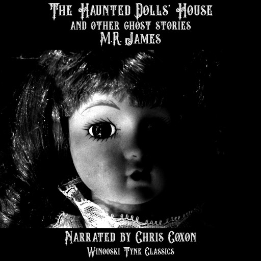 The Haunted Dolls' House and Other Ghost Stories, M.R.James