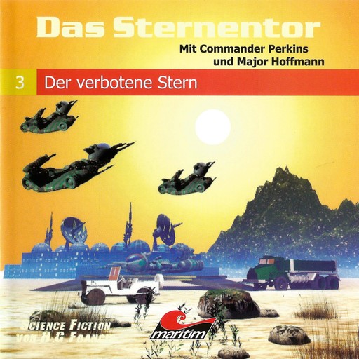 Das Sternentor - Mit Commander Perkins und Major Hoffmann, Folge 3: Der verbotene Stern, H.G. Francis