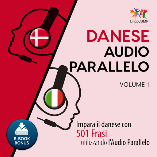 Audio Parallelo Danese - Impara il danese con 501 Frasi utilizzando l'Audio Parallelo - Volume 1, Lingo Jump