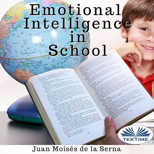 Emotional Intelligence In School, Juan Moisés De La Serna
