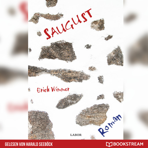 Saugust - Ein Mühlviertel-Krimi (Ungekürzt), Erich Wimmer