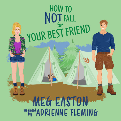 How to Not Fall for Your Best Friend, Meg Easton