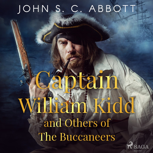 Captain William Kidd and Others of The Buccaneers, John Abbott